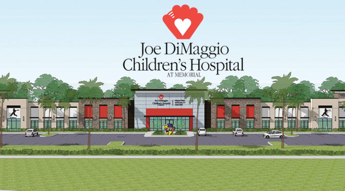 Joe DiMaggio Children’s Hospital  Bringing Specialized Pediatric Care To Wellington