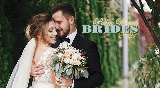 Palm Beach Brides 2021 Tell Us Your Story