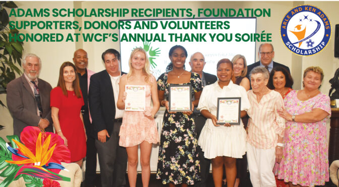 Adams Scholarship Recipients, Foundation Supporters, Donors And Volunteers Honored At WCF’s Annual Thank You Soirée