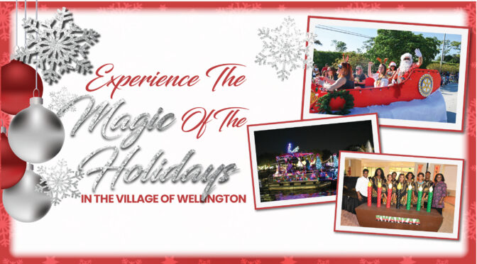 Experience The Magic of the Holidays In the Village of Wellington