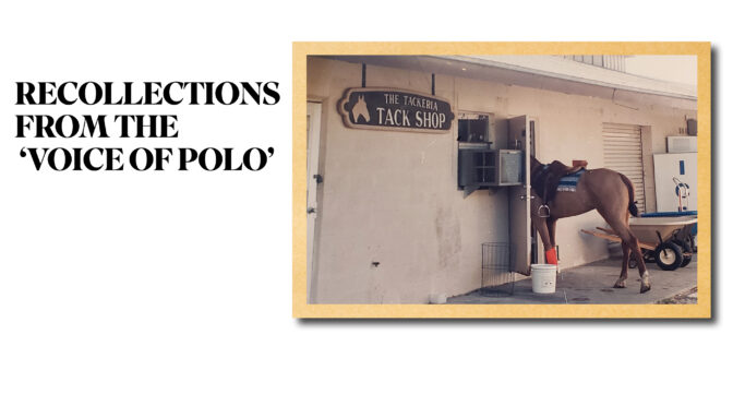Recollections From The â€˜Voice Of Poloâ€™