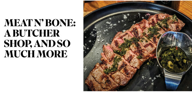 Meat Nâ€™ Bone: A Butcher Shop, And So Much More