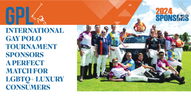 International Gay Polo Tournament Sponsors A Perfect Match For LGBTQ+ Luxury Consumers