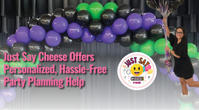 Just Say Cheese Offers Personalized, Hassle-Free Party Planning Help