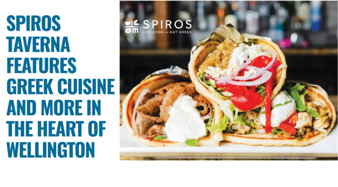 Spiros Taverna Features Greek Cuisine And More In The Heart Of Wellington